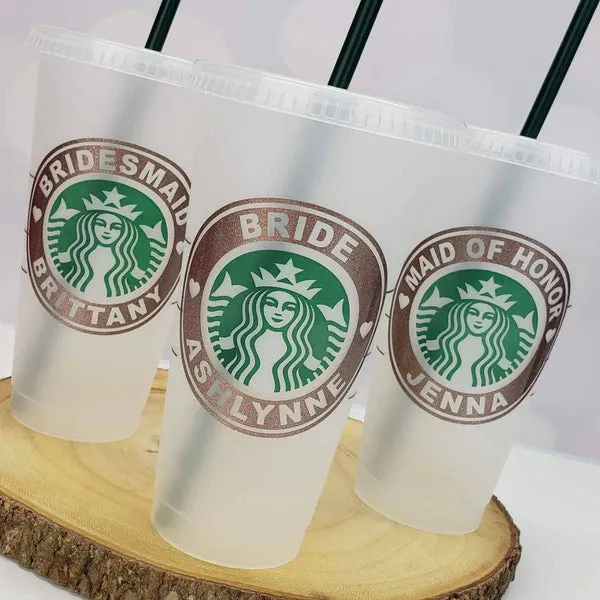 Starbucks Bridal Party Custom Vinyl Decal Starbucks Reusable 24oz Cold Cup